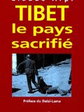 Tibet : le pays sacrifié