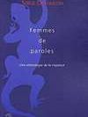 Femmes de paroles - une ethnologie de la voyance