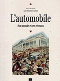 L'automobile : son monde et ses réseaux