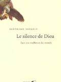 Le silence de Dieu : face aux malheurs du monde