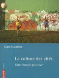 La culture des cités : une énergie positive