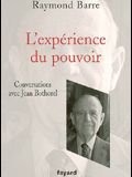 L'expérience du pouvoir : conversations avec Jean Bothorel