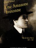 Une amazone bretonne : Vefa de Saint-Pierre, 1872-1967