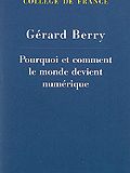 Pourquoi et comment le monde devient numérique