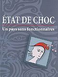 Etat de choc : un pays sans fonctionnaires
