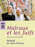 Malraux et les Juifs : histoire d'une fidélité