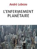 L'enfermement planétaire