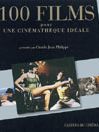 100 films pour une cinémathèque idéale