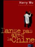 Danse pas avec la Chine