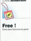 Free ! : entrez dans l'économie du gratuit !