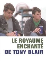 Le royaume enchanté de Tony Blair