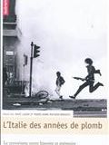 L'Italie des années de plomb : le terrorisme entre histoire et mémoire