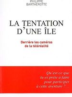 La tentation d'une île : Derrière les caméras de la téléréalité