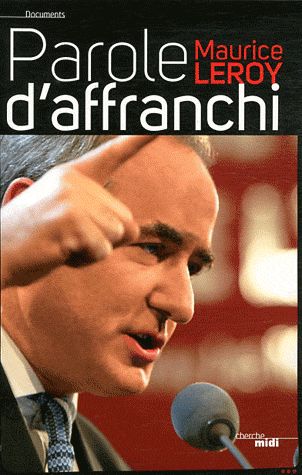 Parole d'affranchi - Leroy