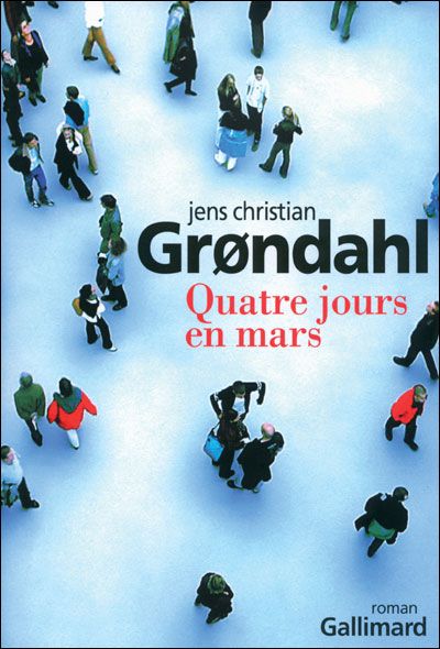 Quatre jours en mars de JC Grondhal