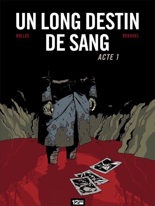 Un long destin de sang de Laurent-Frédéric Bollée et Fabien Bebouel