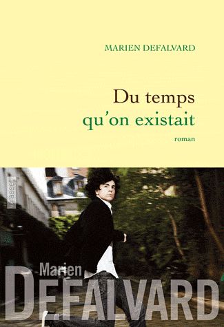 Du temps qu'on existait, Marien Defalvard