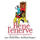 René l'énervé