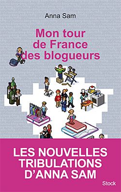 Mon tour de France des blogueurs Anna Sam