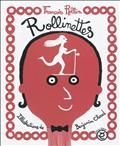 Les rollinettes François Rollin - illustrations Benjamin Chaud