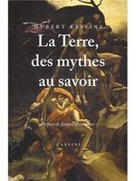 La Terre, des mythes au savoir