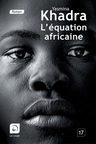 Yasmina Khadra L'équation africaine