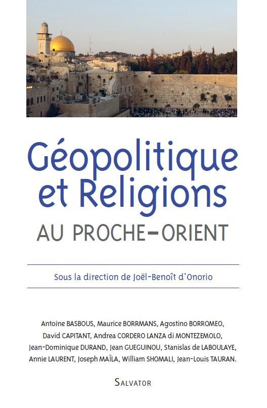 Géopolitique et religion au Proche-Orient