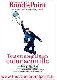 Jacques Gamblin Tout est normal, mon coeur scintille