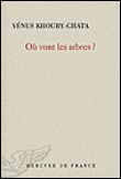 où vont les arbres