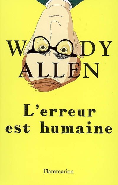 Woody Allen l'erreur est humaine