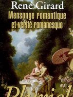 Mensonge romantique et vérité romanesque