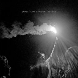 James Blake Enough Thunder