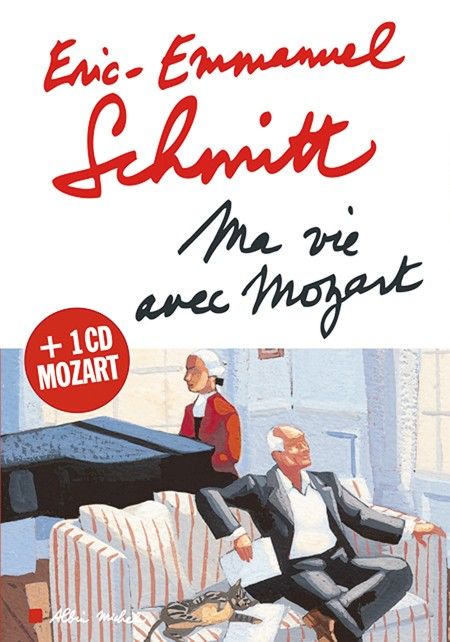 Eric-Emmanuel Schmitt, "Ma vie avec Mozart"