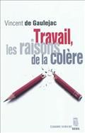 Travail, les raisons de la colère