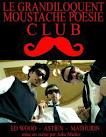 Le grandiloquent du moustache poésie club