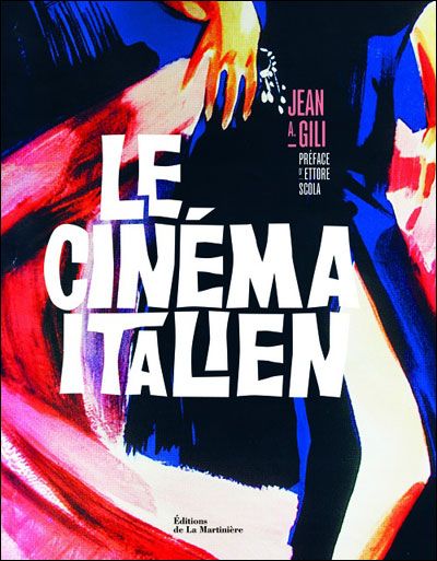 Le cinéma italien de Jean A. Gili