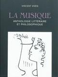 La musique : anthologie littéraire et philosophique