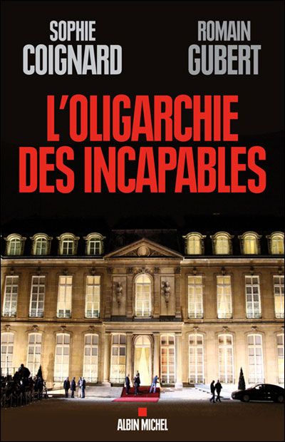 l'Oligarchie des incapables