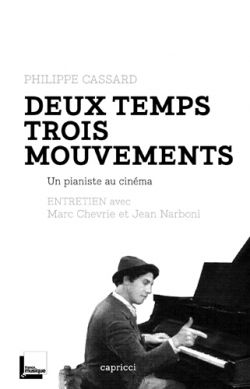 Deux temps trois mouvements. Un pianiste au cinéma