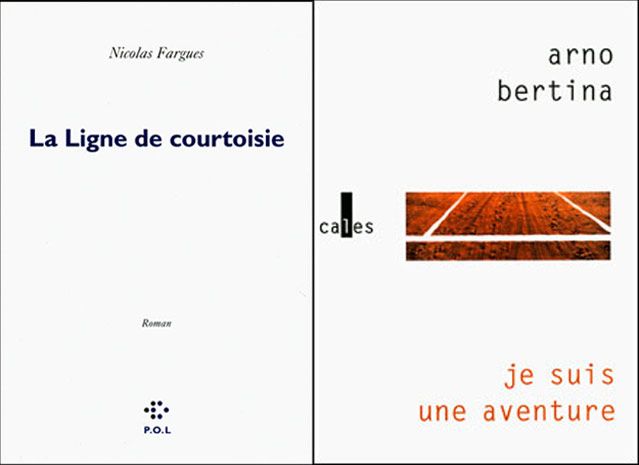 Couvertures de La ligne de courtoisie de Nicolas Fargues et Je suis une aventure de Arno Bertina