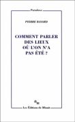 Comment parler des lieux où l'on a pas été ?