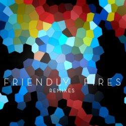 friendly fires remixes