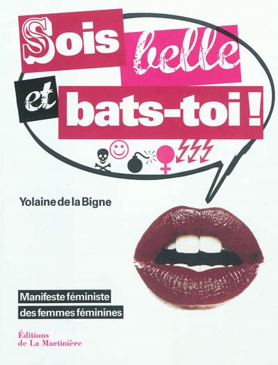 Sois belle et bats-toi !