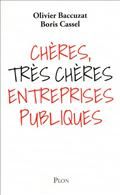 cheres tres cheres entreprises publiques