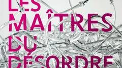 Les Maîtres du désordre