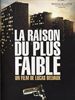 La raison du plus faible (L .Belvaux)