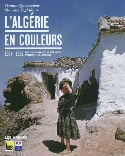 livre L’Algérie en couleurs 1954-1962 photographies d’appelés pendant la guerre