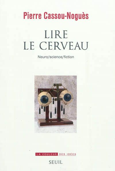 Lire le cerveau - Pierre Cassou Nogués