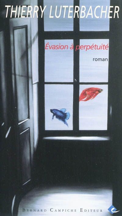 évasion à perpétuité