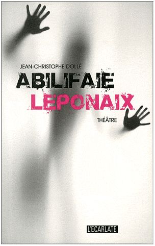 Abilifaie Leponaix - Jean-Christophe Dollé